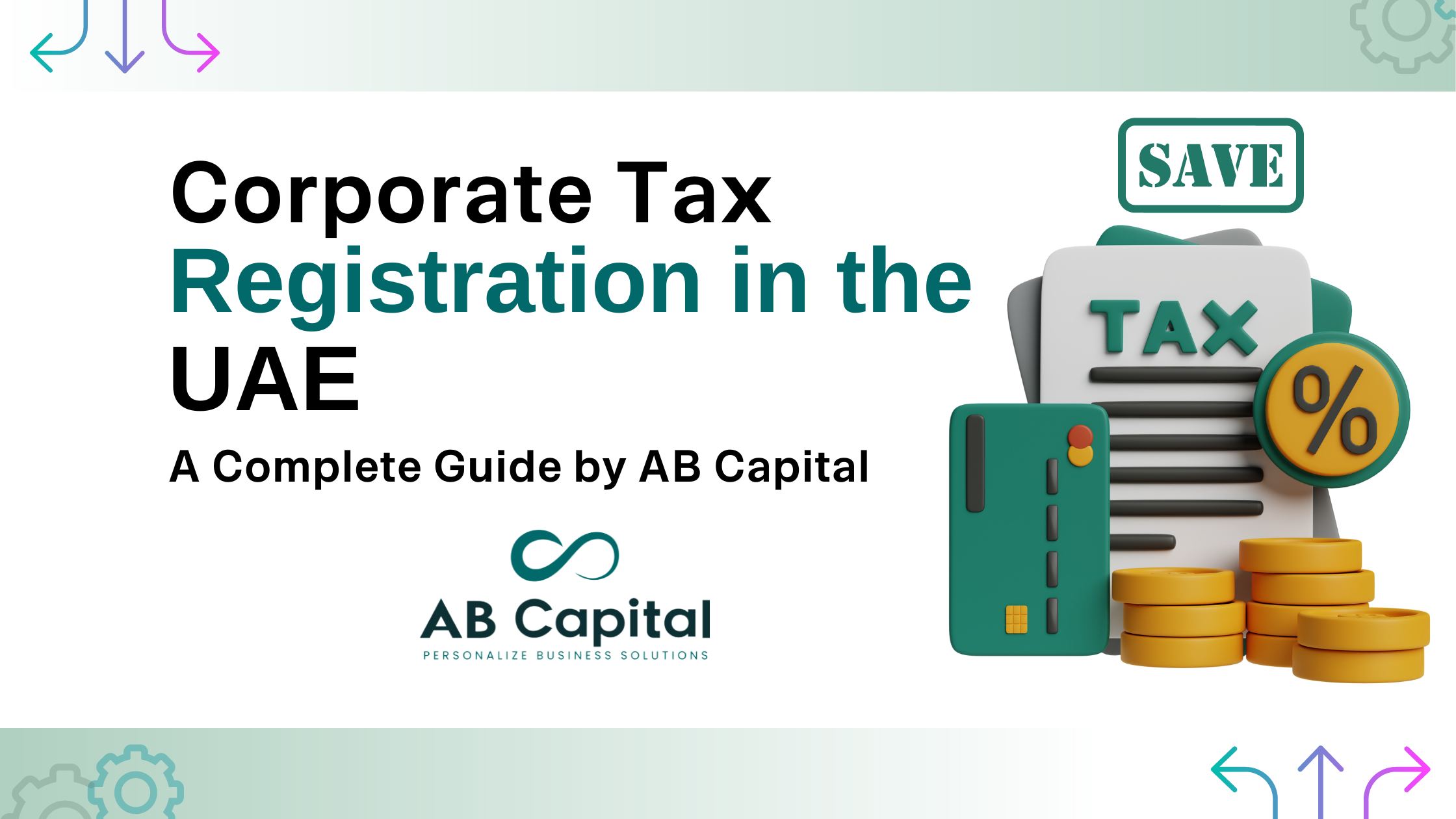 Corporate Tax Registration in Dubai by AB Capital Services