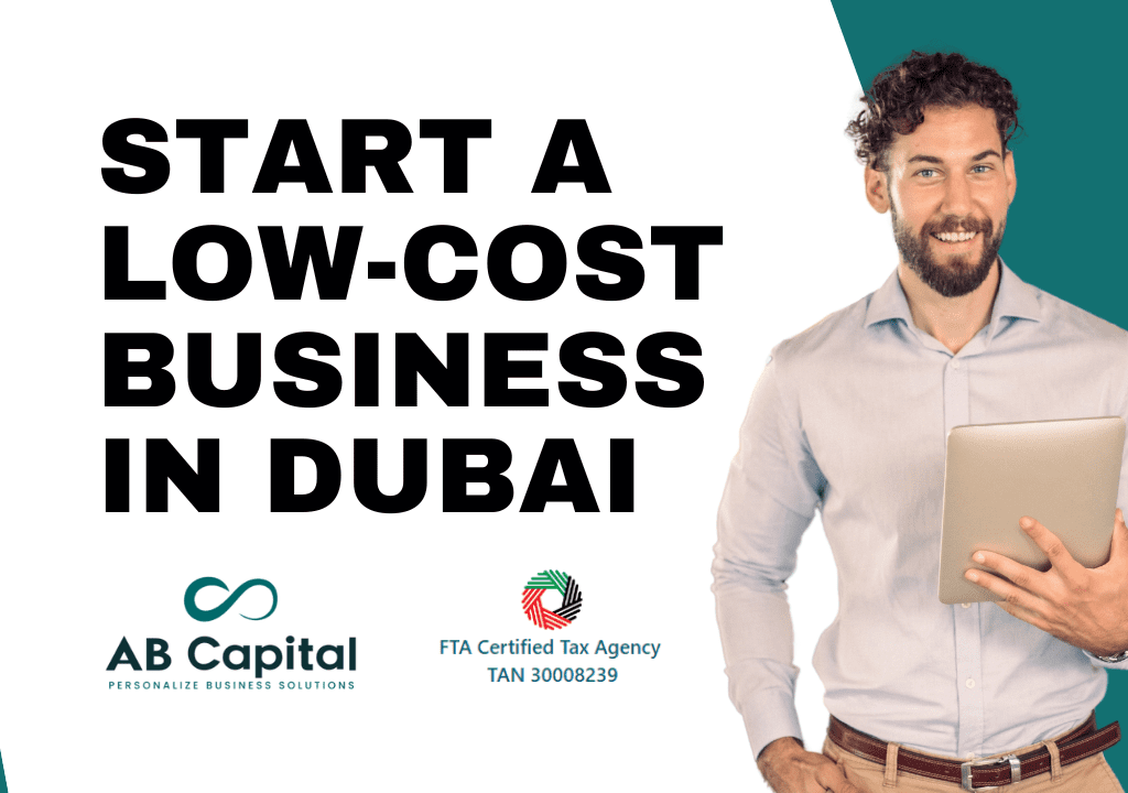 Low cost business setup in Dubai