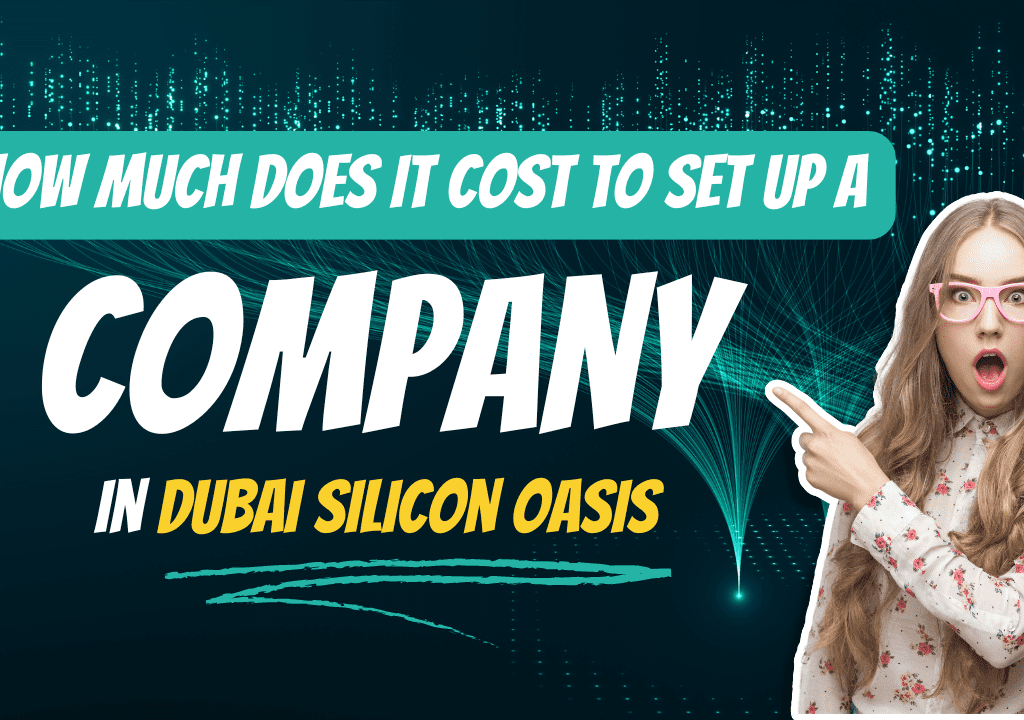 How much does it cost to set up a company in Dubai Silicon Oasis