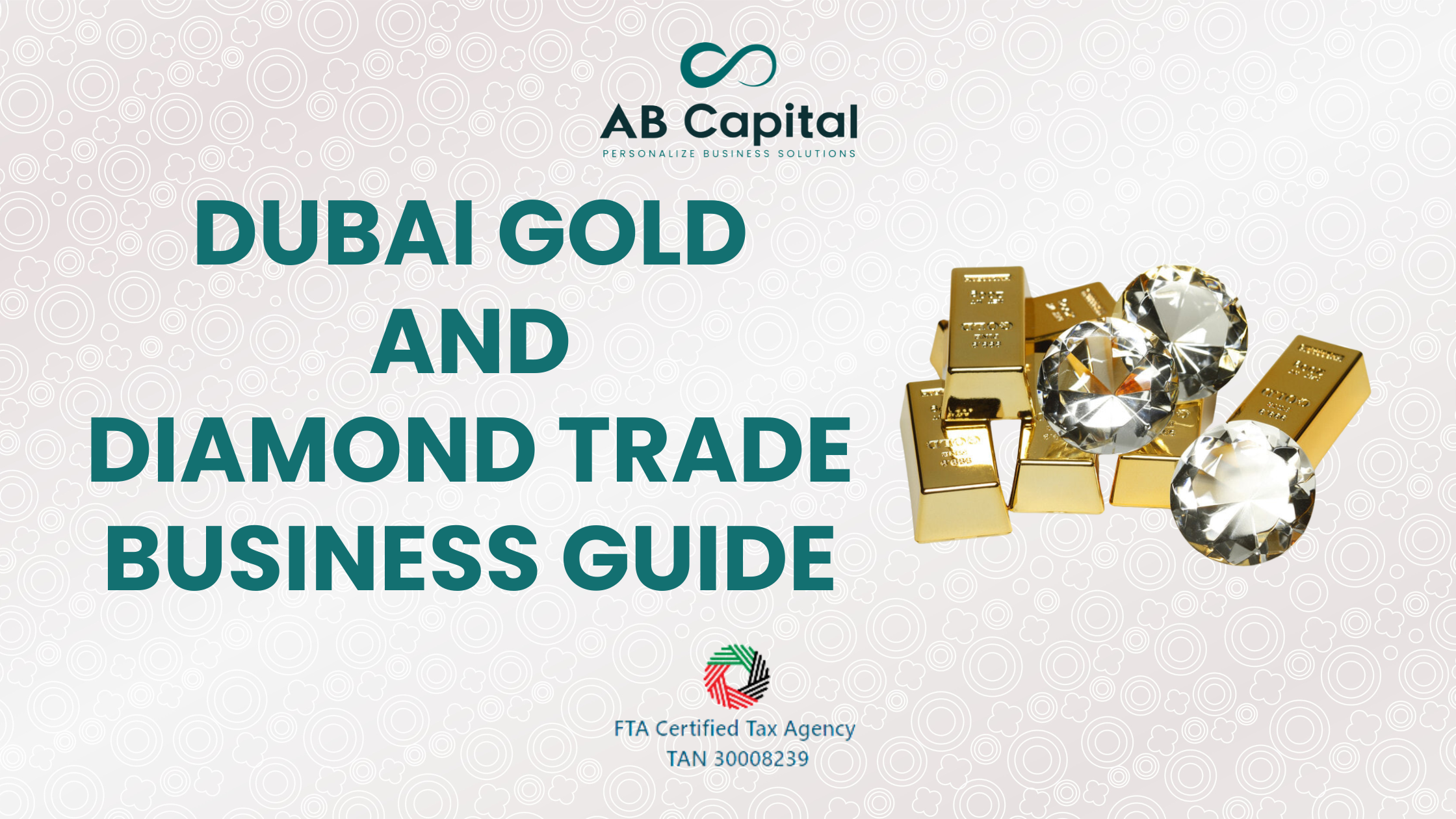 Gold & Diamond Trading Business guide by AB Capital