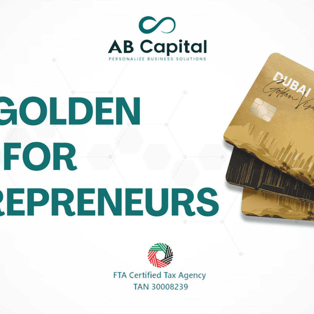 UAE Golden Visa for Entrepreneurs by AB Capital Services