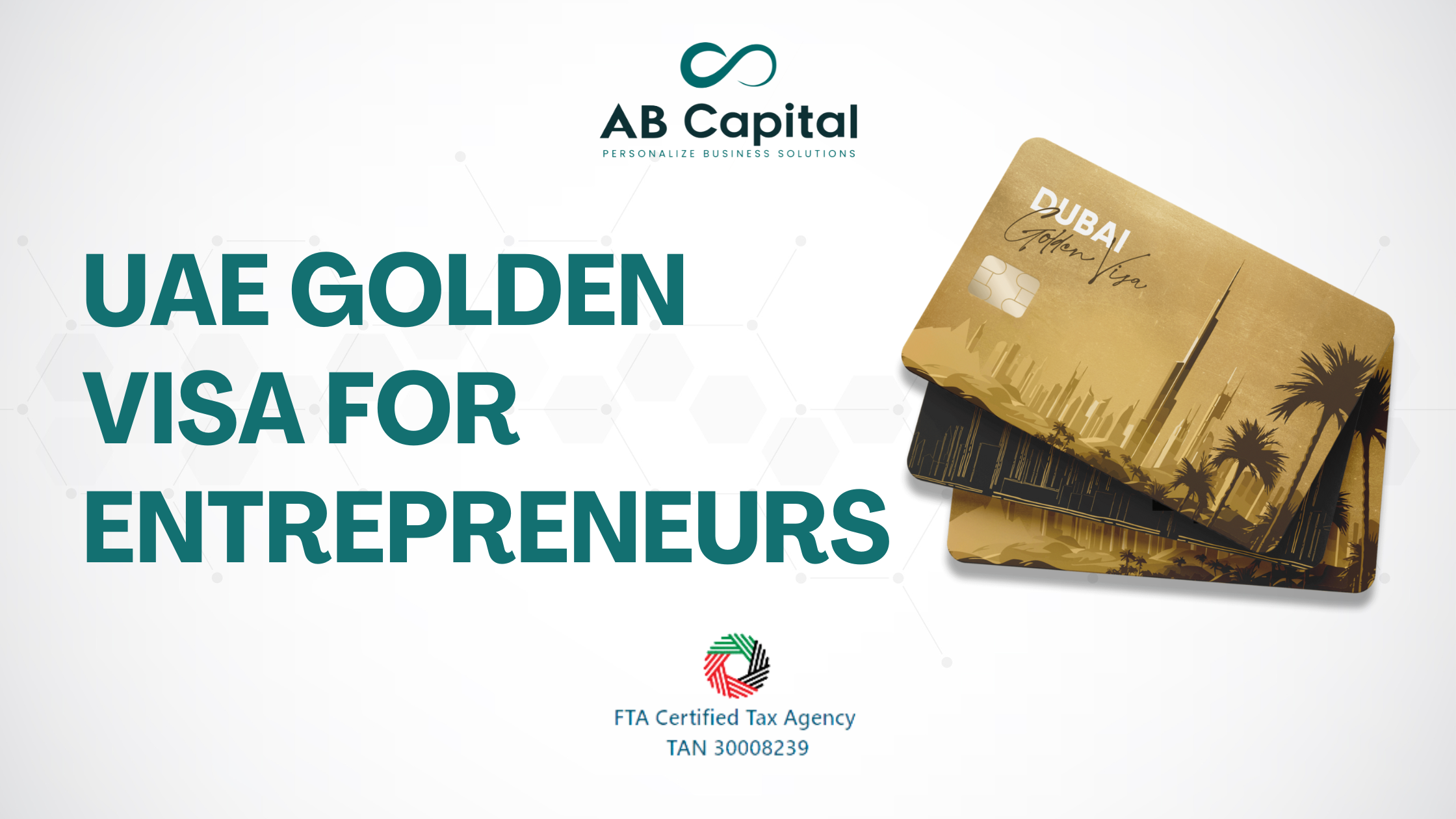 UAE Golden Visa for Entrepreneurs by AB Capital Services