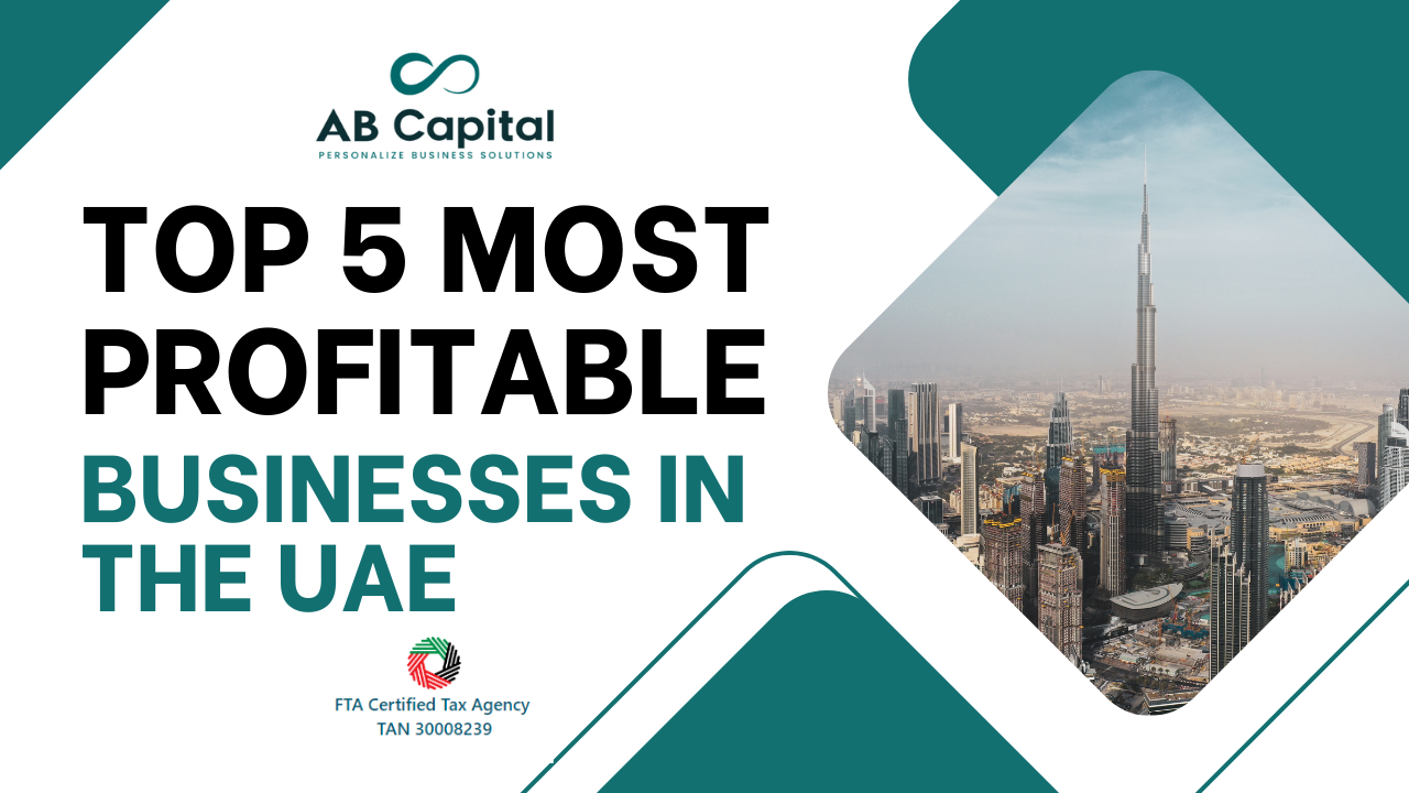 Most profitable Businesses in the UAE