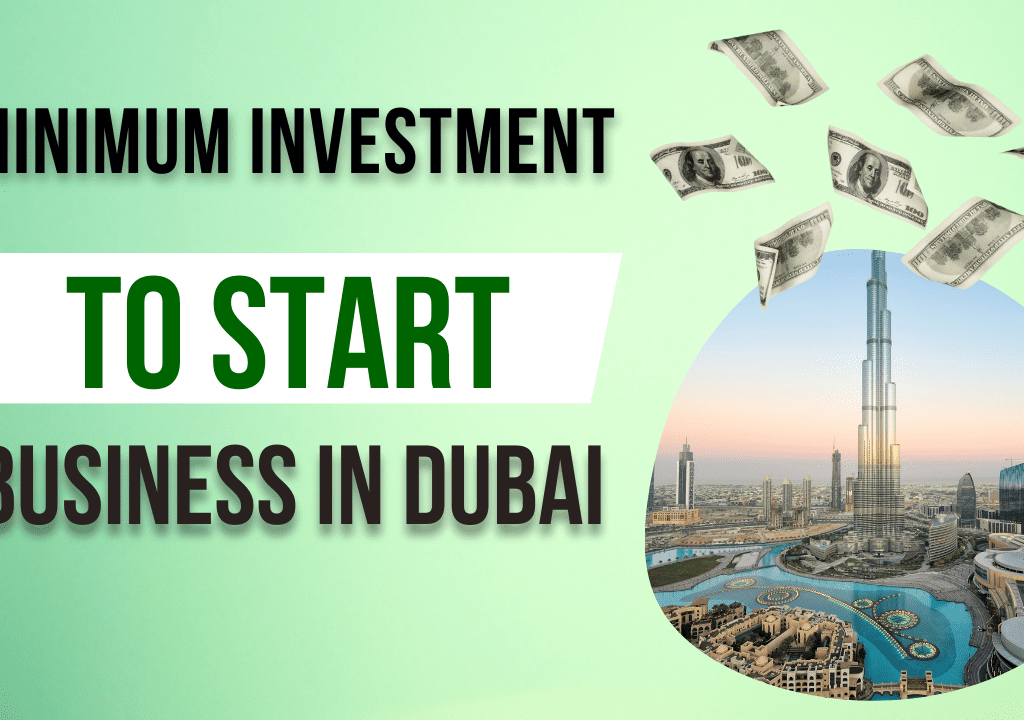 what is the Minimum investment to start a business in dubai