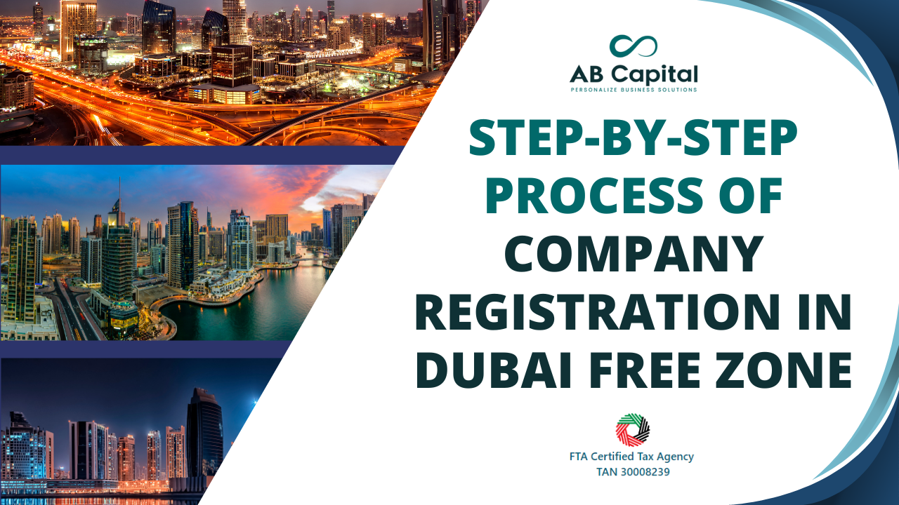 Step-by-Step Process of Company Registration in Dubai Free Zone