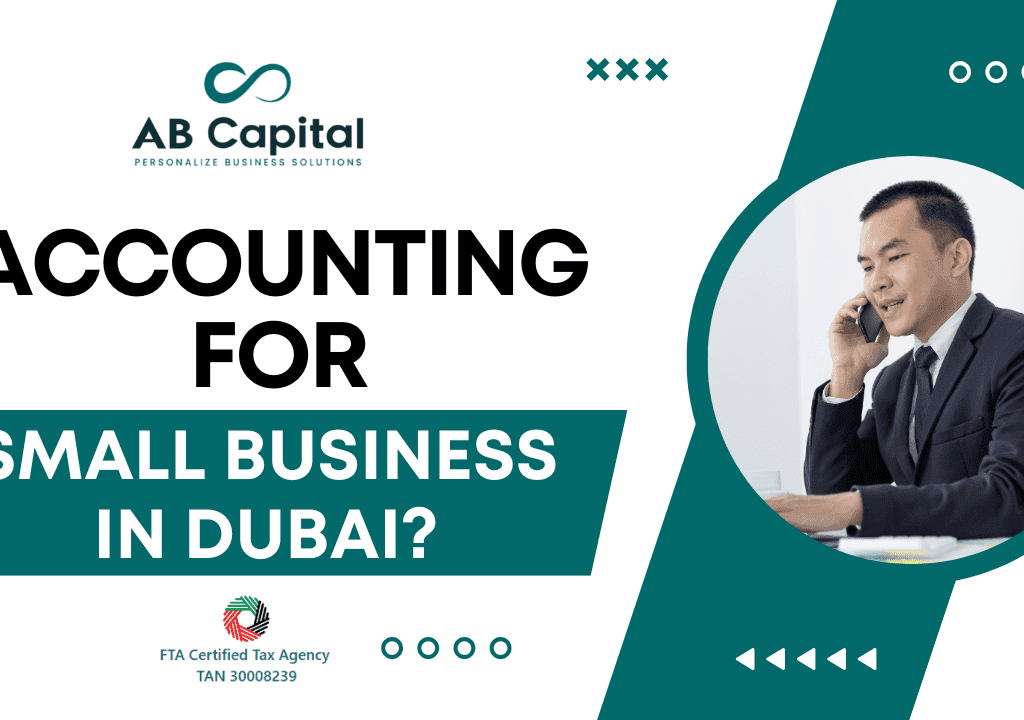 Why you need Accounting for Small Business in Dubai