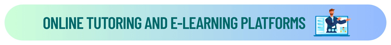 Online Tutoring and E-learning Platforms
