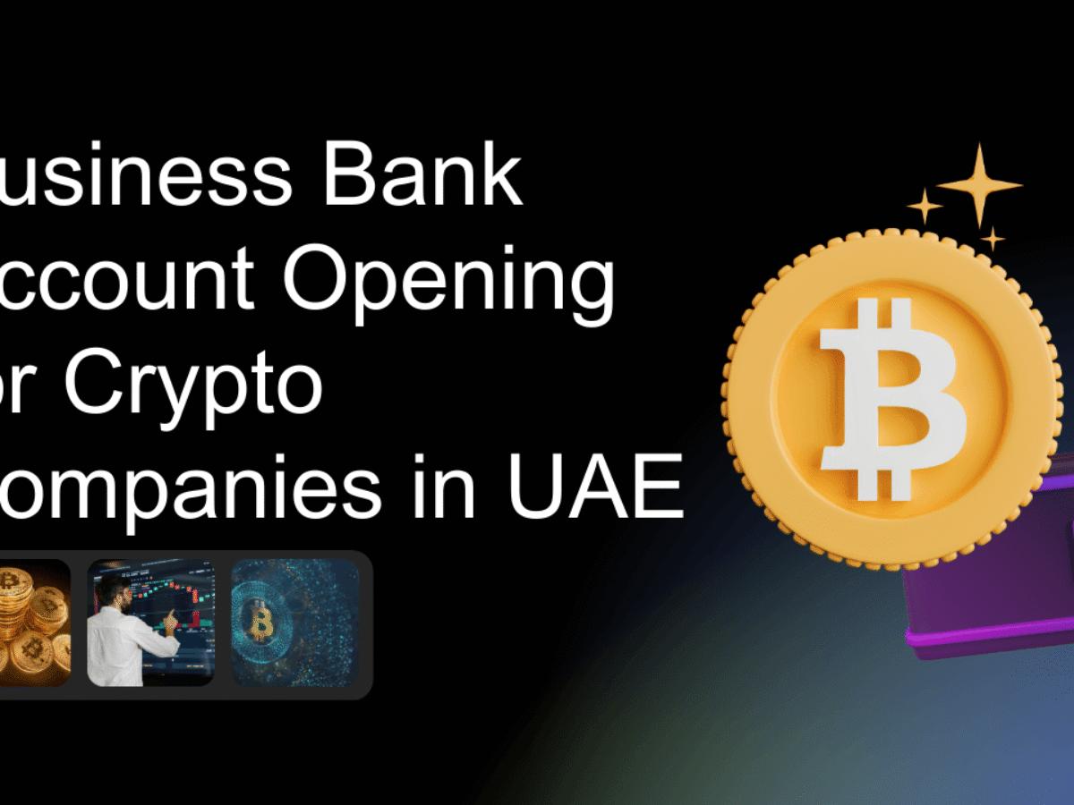 Business Bank Account Opening for Crypto Companies in UAE - Low Cost  Business Setup in Dubai, UAE by AB Capital Services