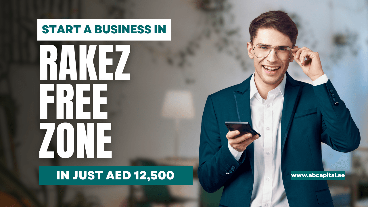 Start a Business in RAKEZ Free Zone in Just AED 12,500
