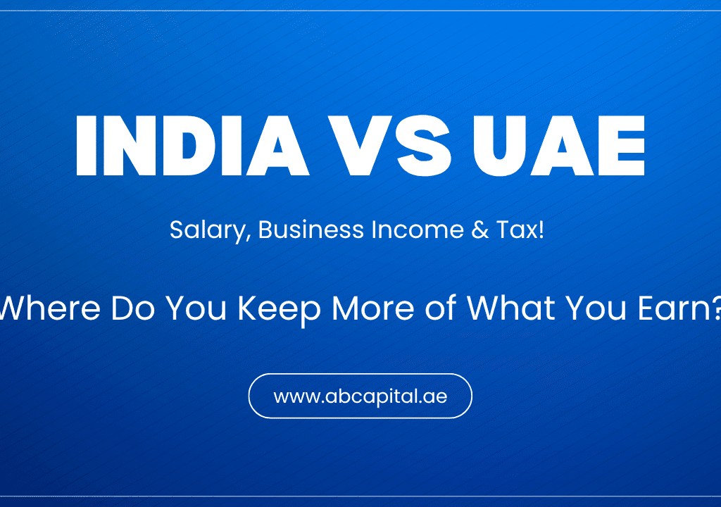 India vs UAE Salary Business Income Tax Where Do You Keep More of What You Earn