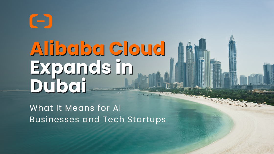 Alibaba Cloud Expands in Dubai