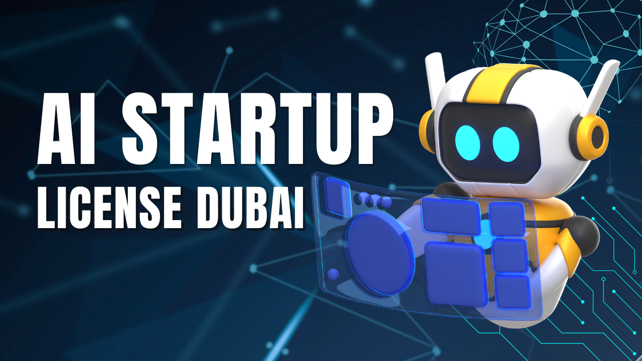 UAE’s New AI and Tech Startup Incentives How to Qualify and Apply AI startup license Dubai