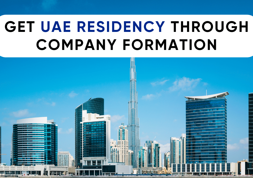 How to Get UAE Residency Through Company Formation Complete Guide for Entrepreneurs