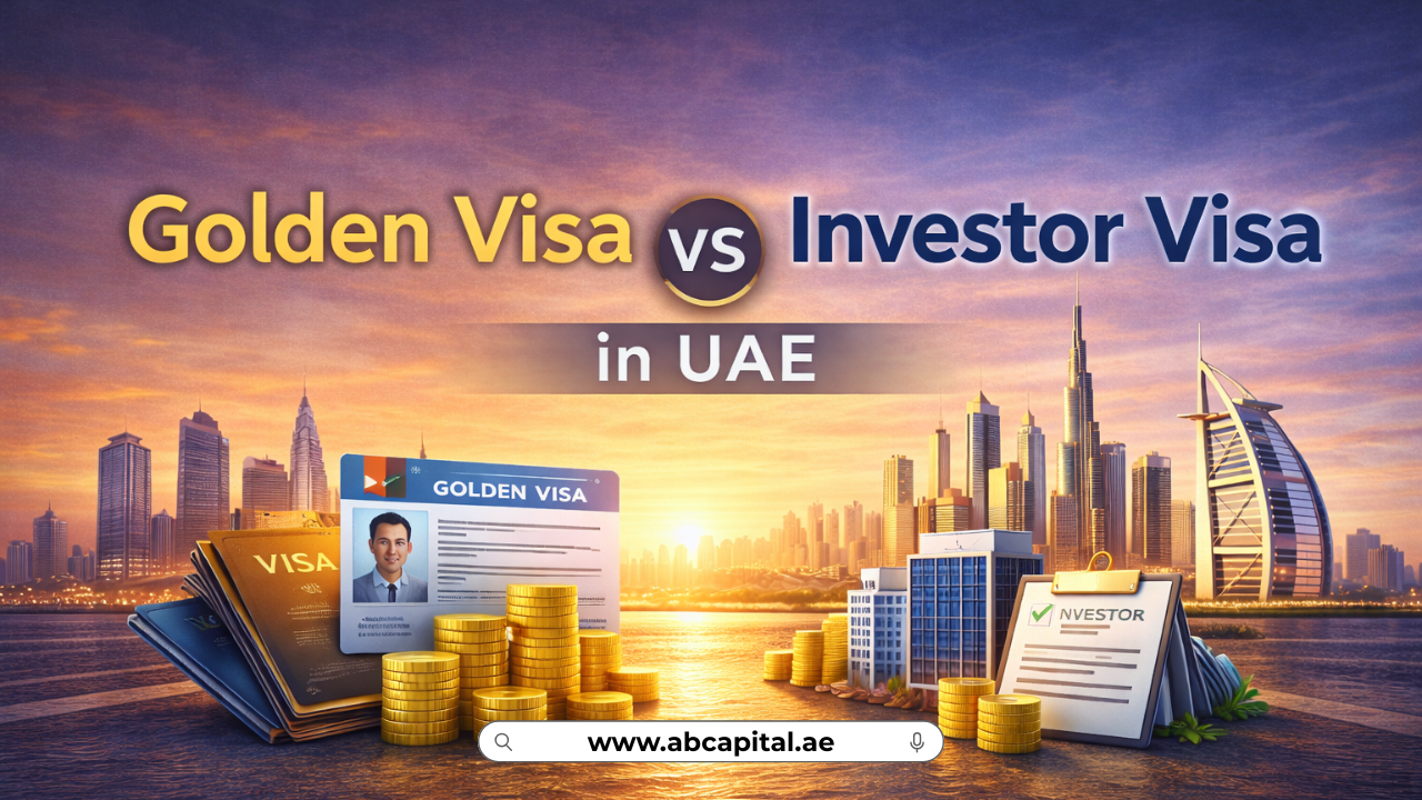Golden Visa vs Investor Visa in UAE Key Differences Explained for 2026
