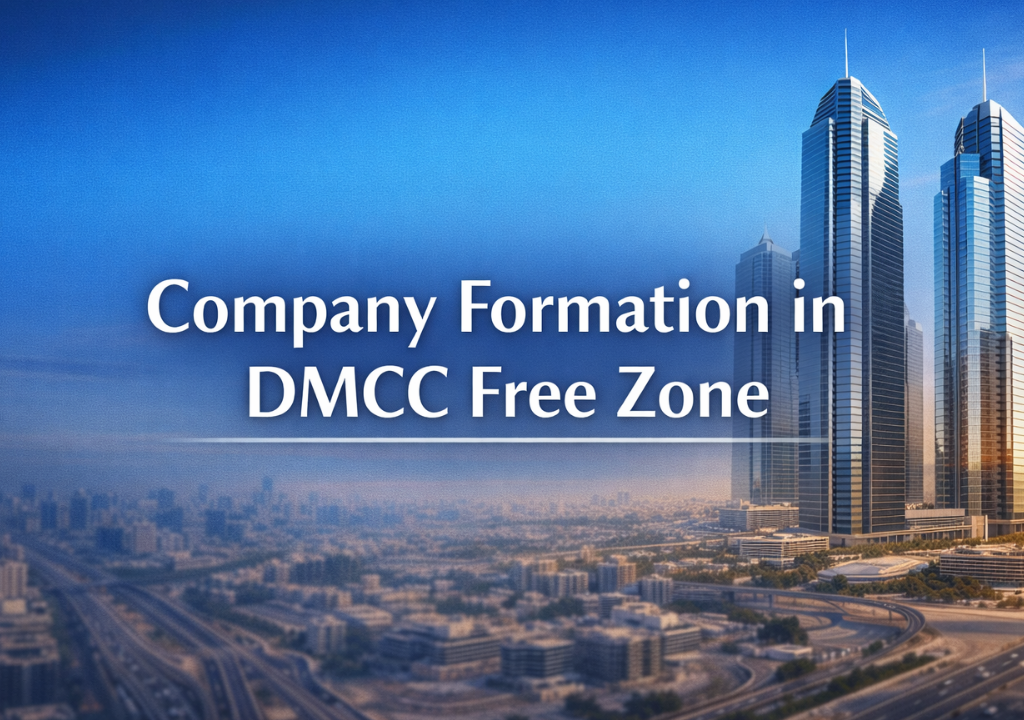 Company Formation in DMCC Free Zone- Complete 2026 Guide for Entrepreneurs and Global Businesses
