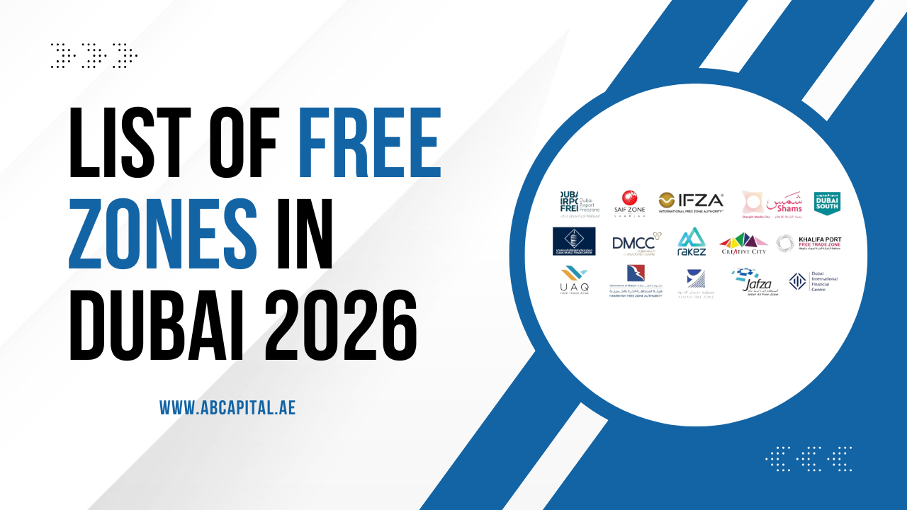 Blog Categories 32 List of Free Zones in Dubai 2026