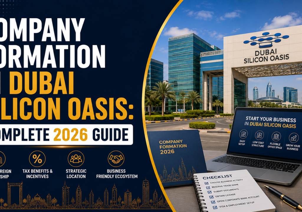 Company Formation in Dubai Silicon Oasis- Complete 2026 Guide